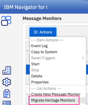 Figure 4. Actions drop down menu for the Migrate Heritage Monitors action