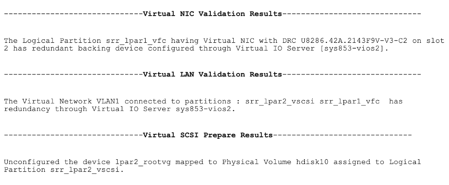 Figure 16. VNIC and VLAN validation results, and VSCSI prepare results