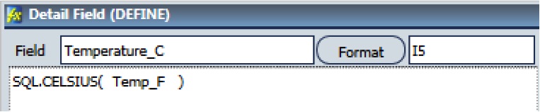 Temperature_C field, using the TempF field as input to the SQL function CELSIUS